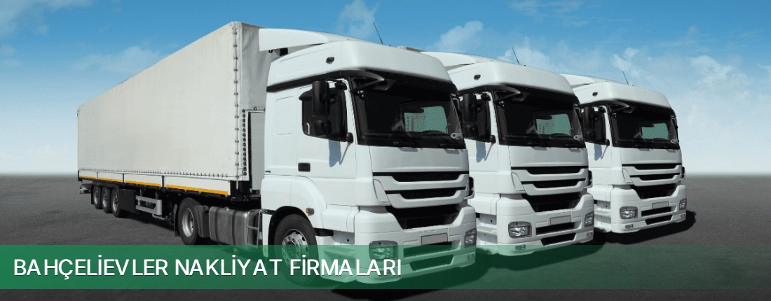 Bahçelievler Nakliyat Taşımacılık